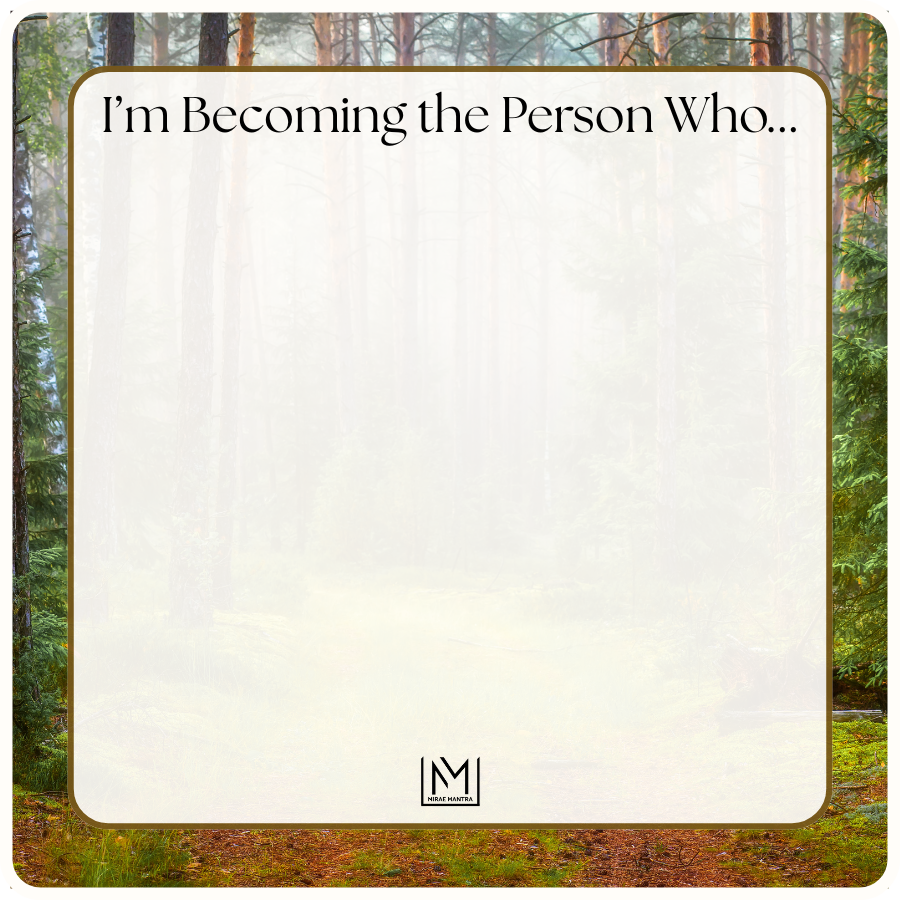Placeholder image with text 'I'm Becoming the Person Who...' and a logo, set against a forest background. Mirae Mantra mirror affirmation sticker