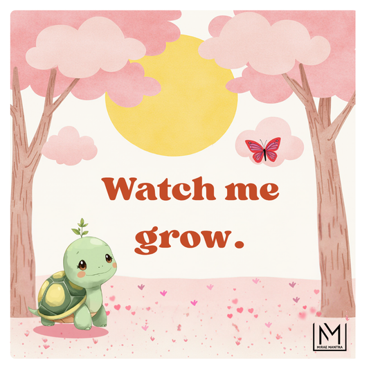 Design with a turtle, trees, sun, and butterfly on a pink background and text that says "Watch me grow. Kids positive mantra vinyl pack – Mirae Kids.