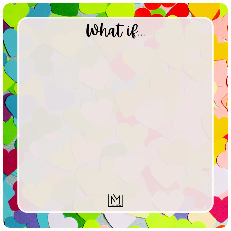 Colorful notepad with 'What if...' text and colorful border. Mirae Mantra mirror affirmation sticker.