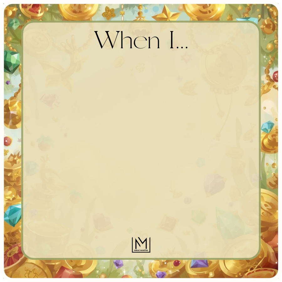 Decorative notepad with colorful border and 'When I...' text. Mirae Mantra mirror affirmation sticker