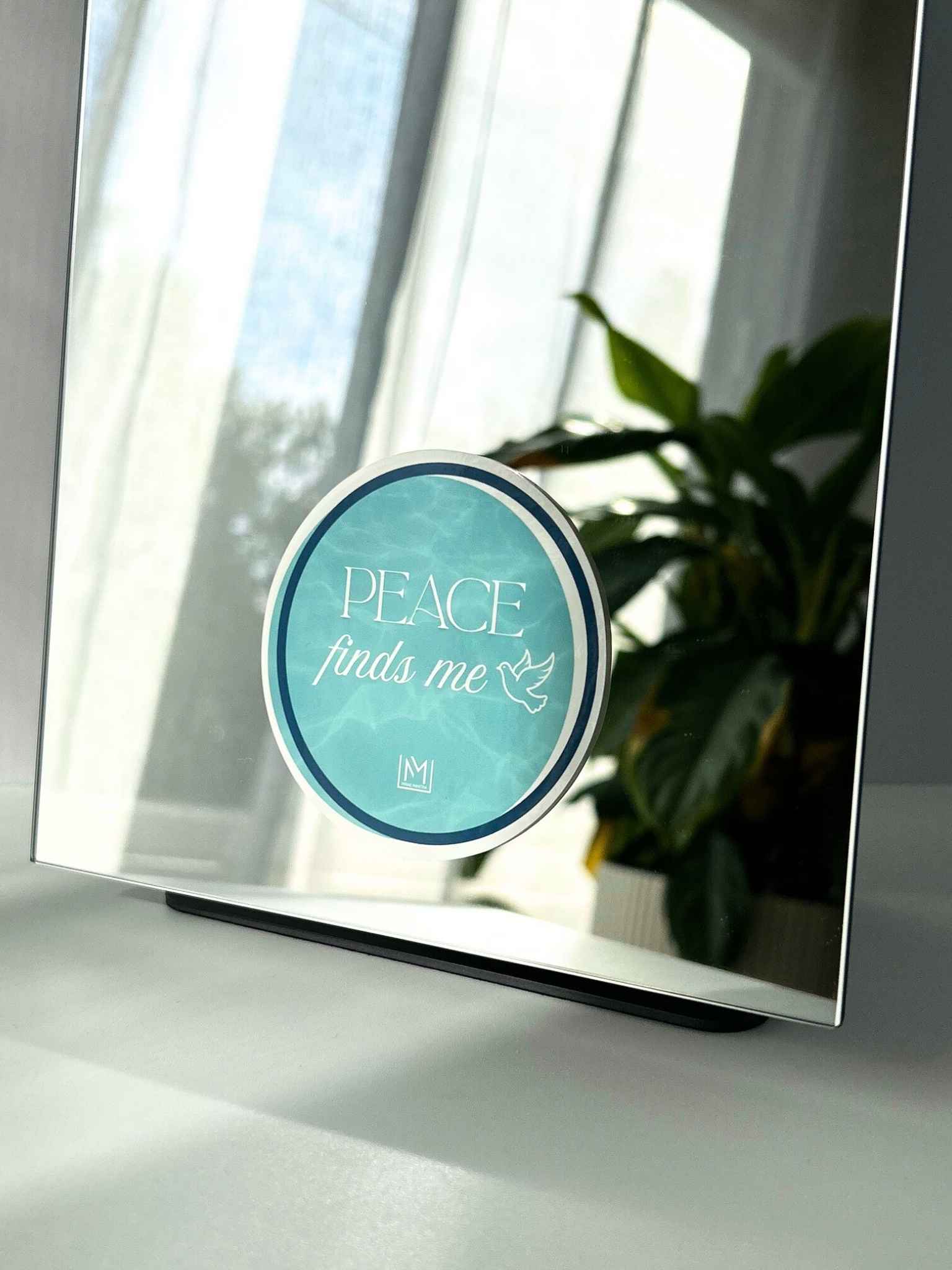 Dove-themed faith-based mirror affirmation that reads “Peace finds me”